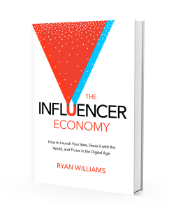 Influencer Economy by Ryan Williams